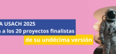 Despega Usach 2025 anuncia a los 20 proyectos finalistas de su undécima versión